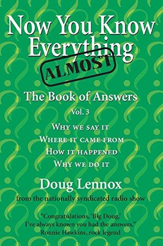 Now You Know Almost Everything: The Book of Answers, Vol. 3