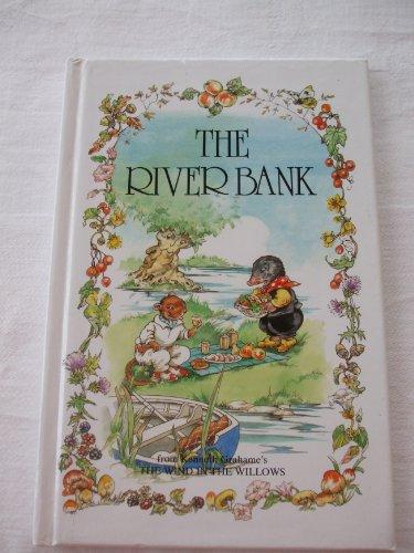 The River Bank (The wind in the willows library)