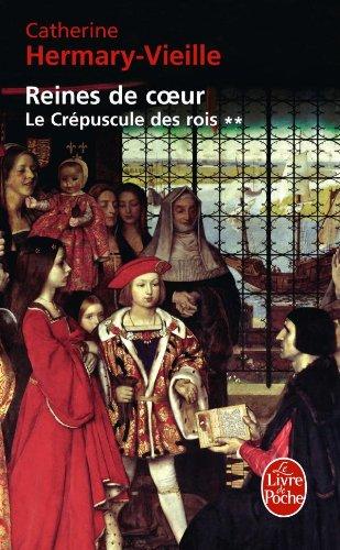 Le crépuscule des rois. Vol. 2. Reines de coeur