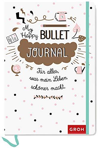 Happy Bullet Journal: Für alles, was mein Leben schöner macht