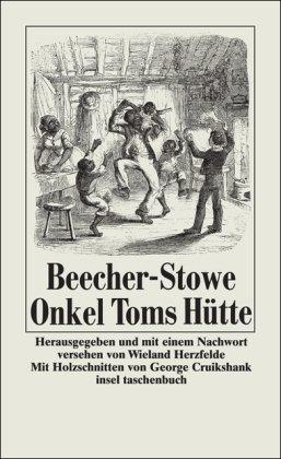 Onkel Toms Hütte: In der Bearbeitung einer alten Übersetzung (insel taschenbuch)