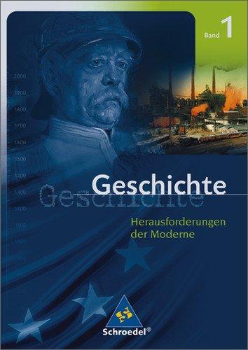 Geschichte Oberstufe: Band 1: Herausforderungen der Moderne