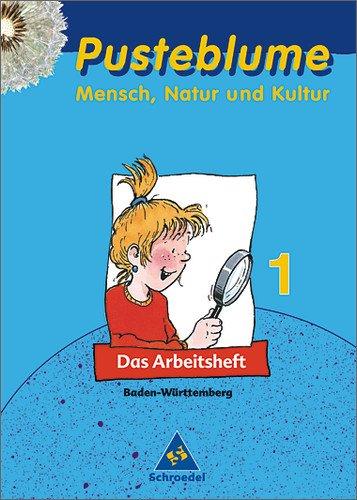 Pusteblume Sachunterricht - Ausgabe 2004-2006: Pusteblume Mensch, Natur und Kultur - Ausgabe 2004: Arbeitsheft 1