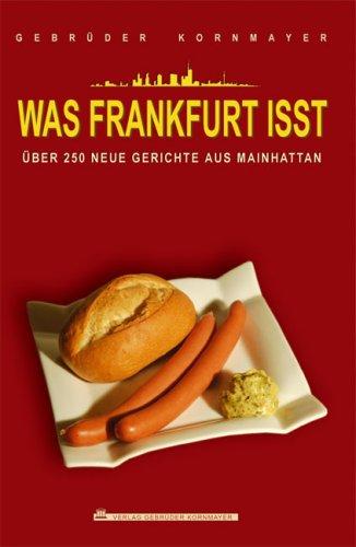 Kornmayer, E: Was Frankfurt isst