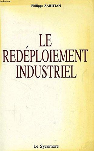 Le Redéploiement industriel : Pour une industrie intégrale