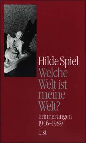 Welche Welt ist meine Welt?: Erinnerungen 1946-1989