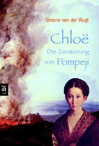 Chloe - Die Zerstörung von Pompeji