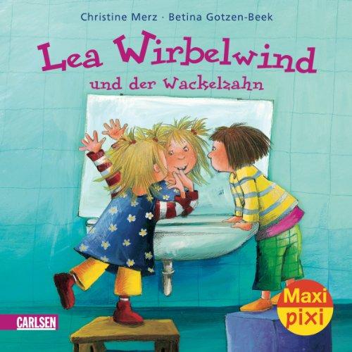 Maxi-Pixi Nr. 30: Lea Wirbelwind und der Wackelzahn