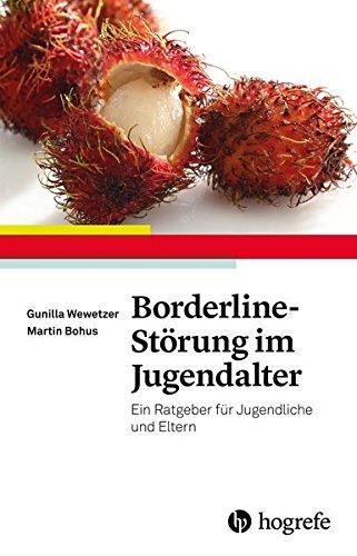 Borderline-Störung im Jugendalter: Ein Ratgeber für Jugendliche und Eltern