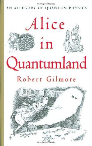 Alice in Quantumland: An Allegory of Quantum Physics