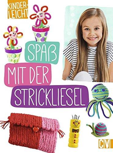 kinderleicht - Spaß mit der Strickliesel