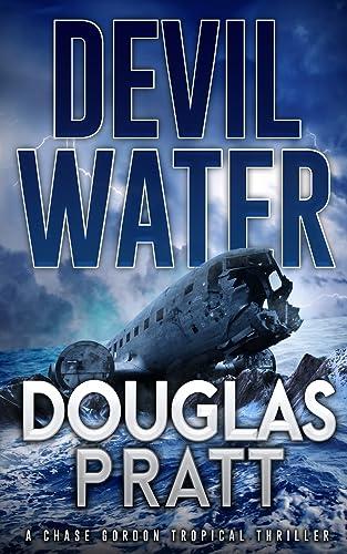 Devil Water: A Chase Gordon Tropical Thriller