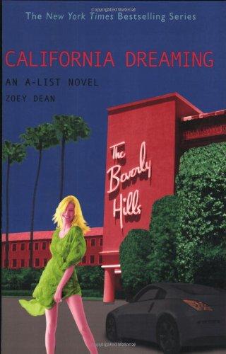 The A-List #10: California Dreaming: An A-List Novel