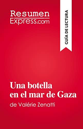 Una botella en el mar de Gaza: de Valérie Zenatti