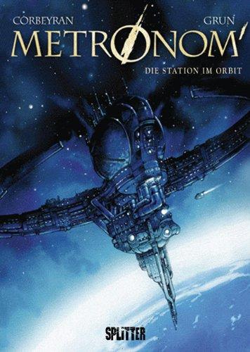 Metronom: Band  2 - Die Station im Orbit