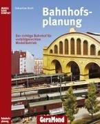 Bahnhofsplanung. Der richtige Bahnhof für vorbildgerechten Modellbetrieb