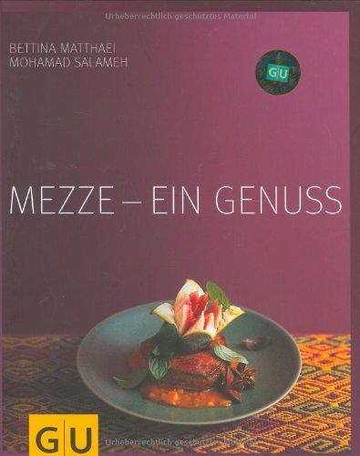 Mezze - ein Genuss (GU Für den Genuss)