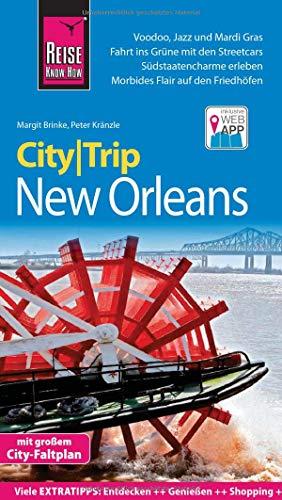 Reise Know-How CityTrip New Orleans: Reiseführer mit Stadtplan und kostenloser Web-App