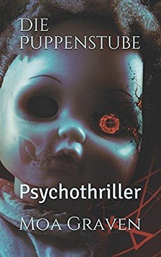 Die Puppenstube: Psychothriller (Jan Krömer Krimi-Reihe, Band 8)