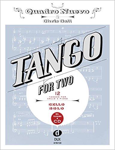 Tango For Two: 12 Tangos For Cello Solo Incl. Playalong-CD