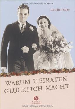 Warum Heiraten glücklich macht