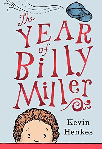 The Year of Billy Miller: A Newbery Honor Award Winner (A Miller Family Story)