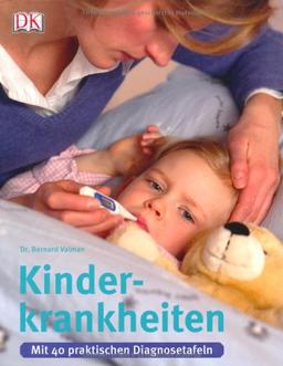 Kinderkrankheiten: Mit 40 praktischen Diagnosetafeln