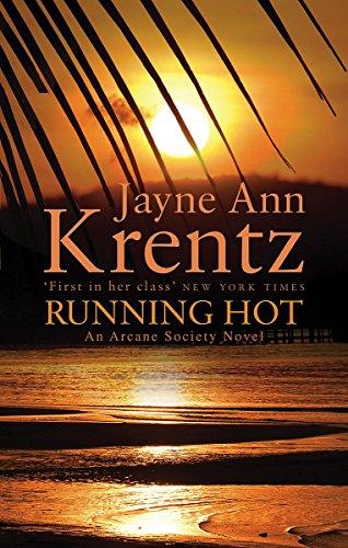 Running Hot: Number 5 in series (Arcane Society, Band 5)