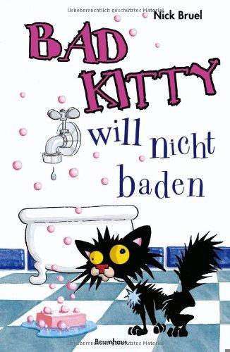 Bad Kitty will nicht baden