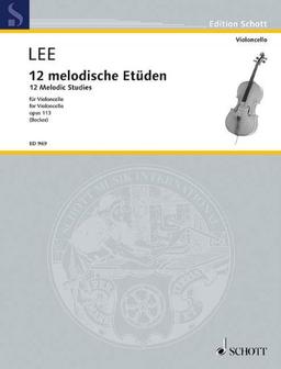 12 melodische Etüden: op. 113. Violoncello. (Edition Schott)