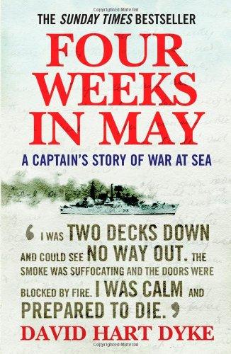 Four Weeks in May: A Captain's Story of War at Sea