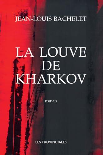 La louve de Kharkov