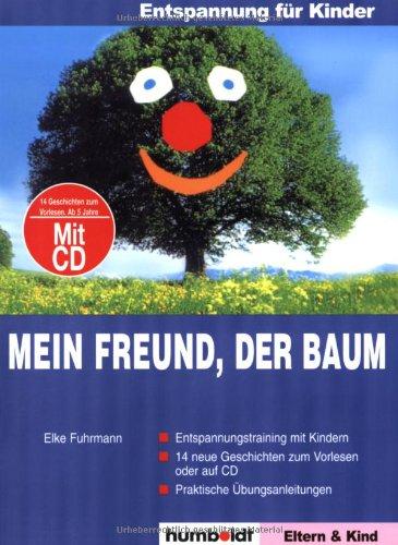 Mein Freund der Baum. Buch mit Audio-CD