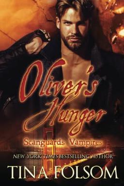 Oliver's Hunger (Scanguards Vampires #7)