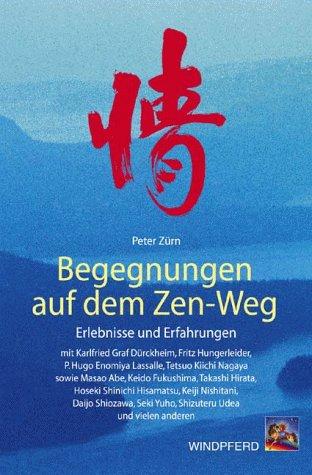 Begegnungen auf dem Zen-Weg