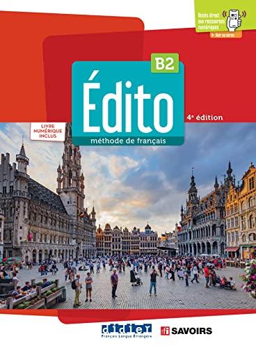 Edito, méthode de français B2 : livre numérique inclus