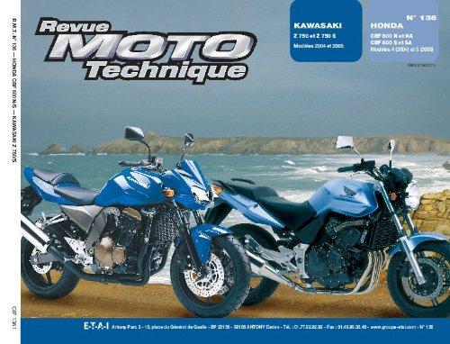 Revue moto technique, n° 136.1. Honda CBF 600N et F 04-05/Kawasaki Z750 04-05