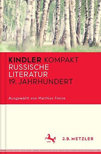 Kindler Kompakt: Russische Literatur, 19. Jahrhundert