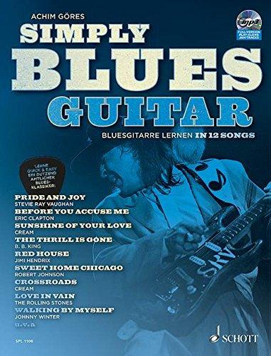 Simply Blues Guitar: Bluesgitarre lernen in 12 Songs. Gitarre / E-Gitarre. Ausgabe mit CD.