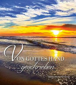 Von Gottes Hand geschrieben, m. 1 Beilage