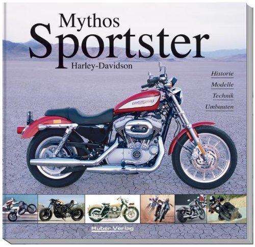 Mythos Harley-Davidson Sportster