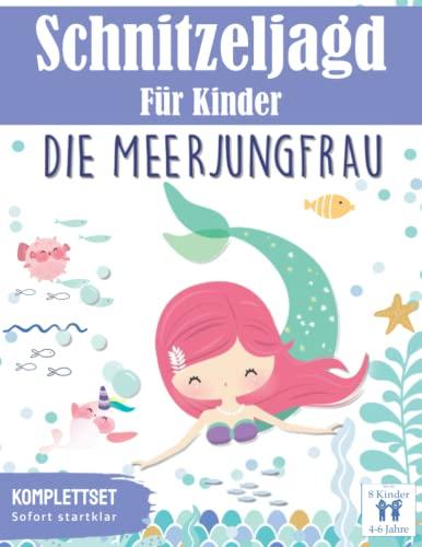 Schnitzeljagd für Kinder: Die Meerjungfrau - Das Abenteuer im Meer: Meerjungfrauen Schatzsuche Set | für 4-6 Jährige