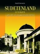 Sudetenland Lexikon. Sonderausgabe: Für alle, die das Sudetenland lieben