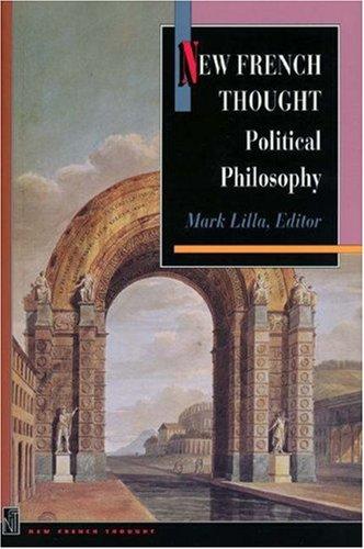 New French Thought: Political Philosophy