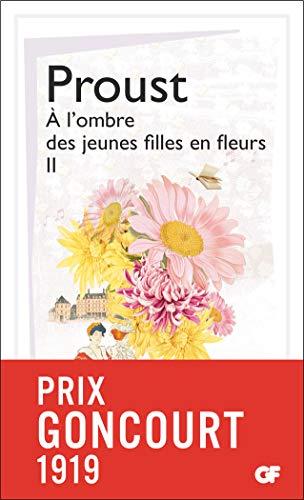 A la recherche du temps perdu. A l'ombre des jeunes filles en fleurs. Vol. 2