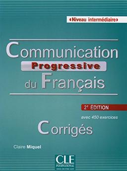 Communication progressive du français, Niveau intermédiaire: Corrigés. Buch (Série progressive)