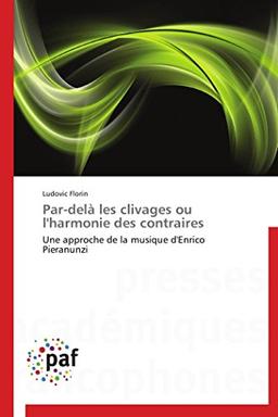 Par-delà les clivages ou l'harmonie des contraires