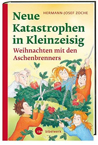 Neue Katastrophen in Kleinzeisig: Weihnachten mit den Aschenbrenners