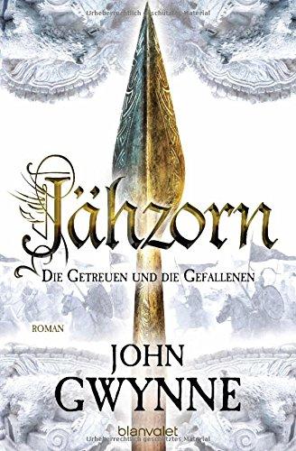 Jähzorn - Die Getreuen und die Gefallenen 3: Roman