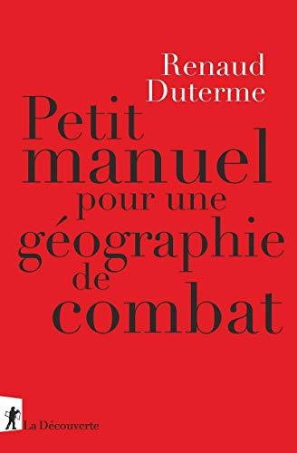 Petit manuel pour une géographie de combat